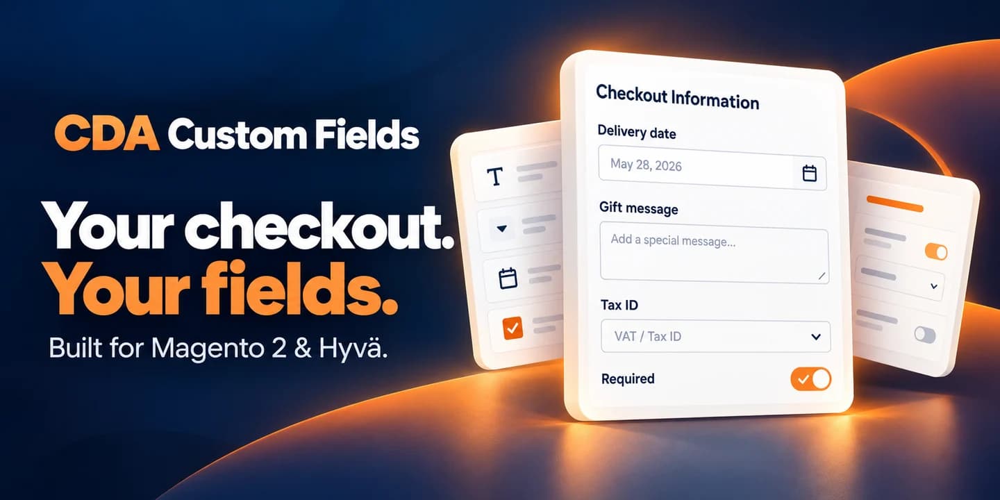 CDA Custom Fields — câmpuri personalizate pentru Magento 2 și Hyvä