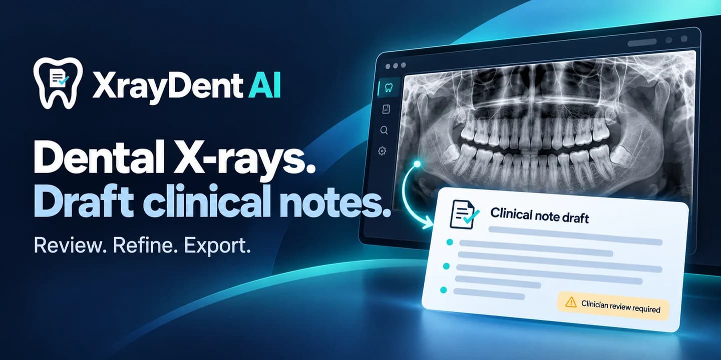 XrayDent AI — radiografii dentare și notițe clinice în draft